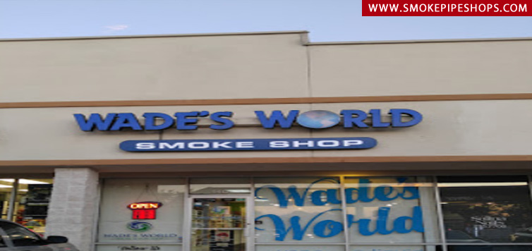 Wade's World Smoke Shop