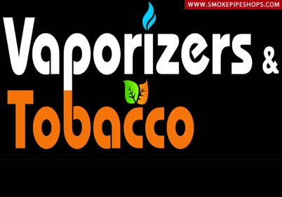 Vaporizers & Tobacco Smoke Shop